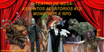 Podcast: Assuntos Aleatórios #12 – Monstros e RPG
