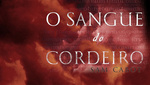 Resenha: O Sangue do Cordeiro