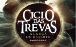 Resenha: Ciclo das Trevas – A Lança do Deserto