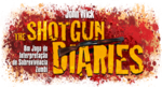 The Shotgun Diaries: edição definitiva!