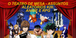 Podcast: Assuntos Aleatórios #26 – Anime e RPG