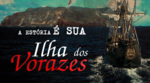 A Estória é Sua: Ilha dos Vorazes