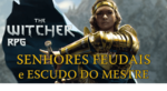 Financiamento Coletivo: The Witcher Senhores Feudais